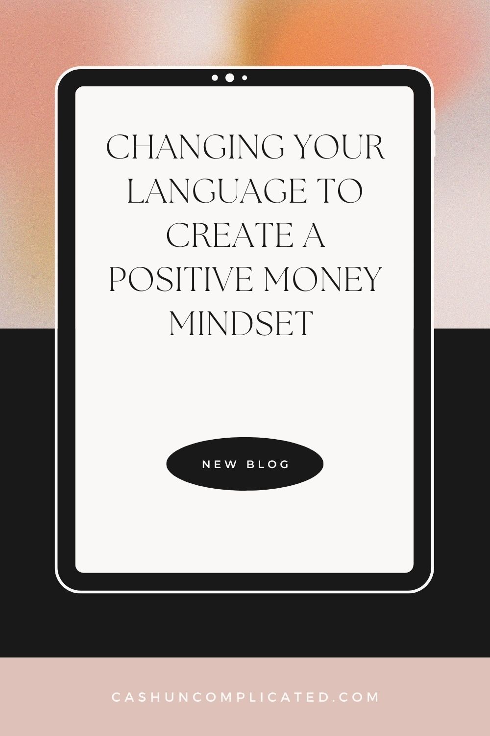 Changing Language for a more positive money mindset